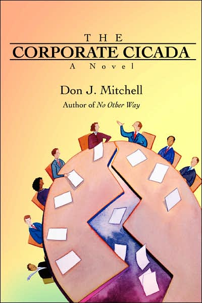 Cover for Don J Mitchell · The Corporate Cicada (Paperback Book) (2007)