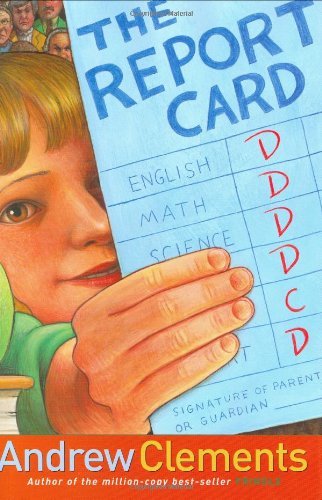 The Report Card - Andrew Clements - Książki - Atheneum Books for Young Readers - 9780689845154 - 1 kwietnia 2004