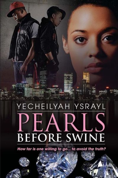 Cover for Yecheilyah Ysrayl · Pearls Before Swine (Season #1) (Volume 1) (Paperback Book) (2014)