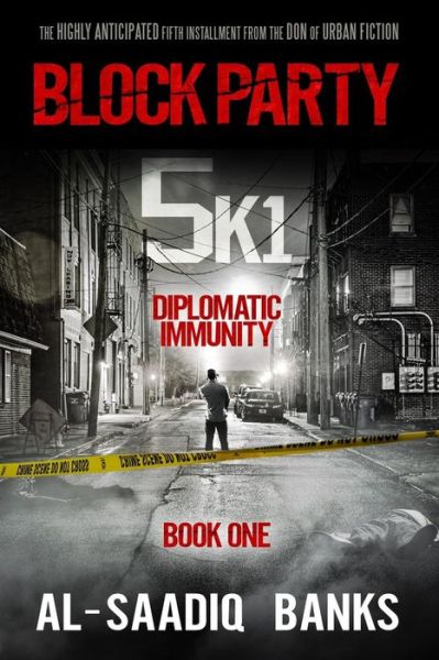 Cover for Al-Saadiq Banks · Block Party 5k1 : Diplomatic Immunity (Paperback Book) (2015)