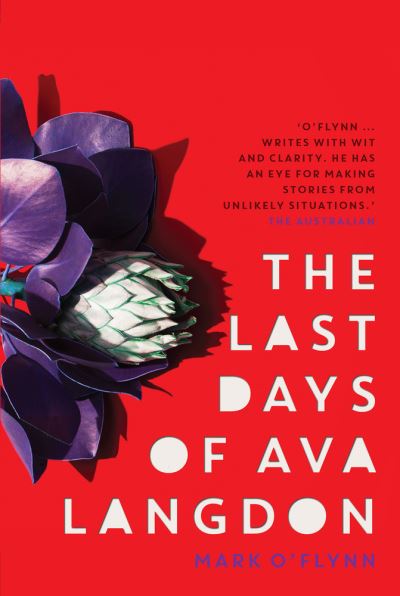 Cover for Mark O'Flynn · The Last Days of Ava Langdon (Paperback Book) (2016)