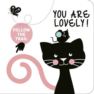 Cover for Words &amp; Pictures · You Are Lovely! - Follow the Trail (Kartonbuch) (2020)