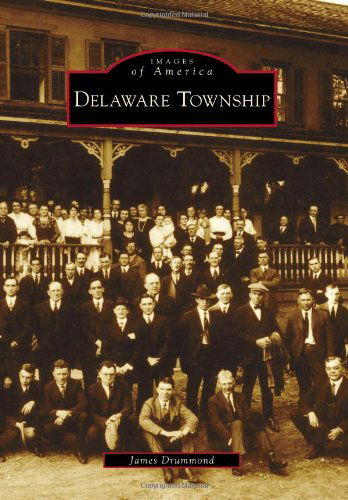 Cover for James Drummond · Delaware Township (Images of America) (Paperback Book) (2010)