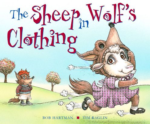 Cover for Bob Hartman · The Sheep in Wolf's Clothing (Hardcover Book) [New edition] (2014)