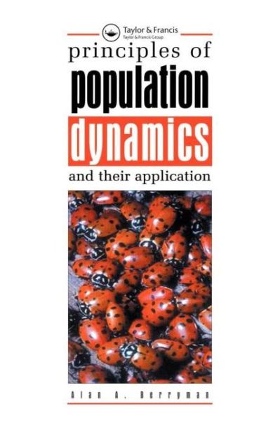 Cover for Alan A. Berryman · Principles of Population Dynamics and Their Application (Taschenbuch) (1999)