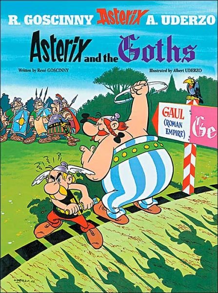 Asterix: Asterix and The Goths: Album 3 - Asterix - Rene Goscinny - Bücher - Little, Brown Book Group - 9780752866154 - 21. April 2005