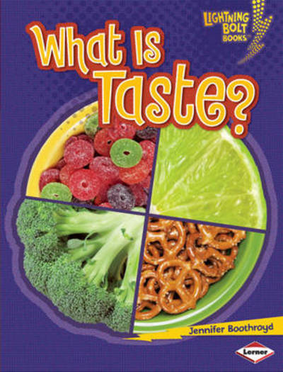 Cover for Jennifer Boothroyd · What is Taste? - Lightning Bolt Books: Your Amazing Body (Paperback Book) (2010)