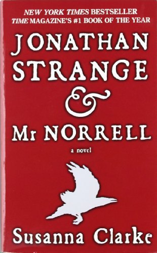 Cover for Susanna Clarke · Jonathan Strange &amp; Mr. Norrell: A Novel (Taschenbuch) (2006)