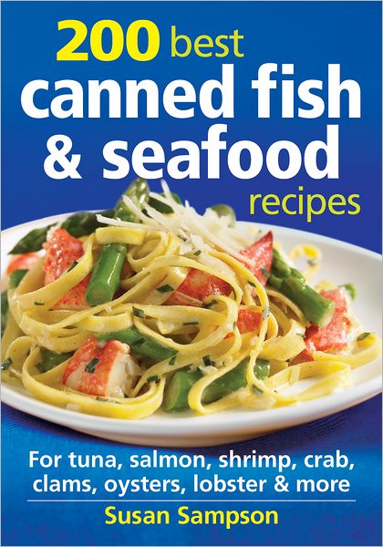 Cover for Susan Sampson · 200 Best Canned Fish and Seafood Recipes (Paperback Book) (2012)