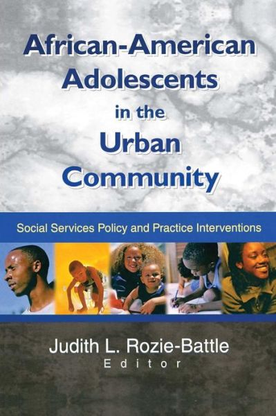 Cover for Judith Rozie-Battle · African-American Adolescents in the Urban Community: Social Services Policy and Practice Interventions (Paperback Book) (2002)