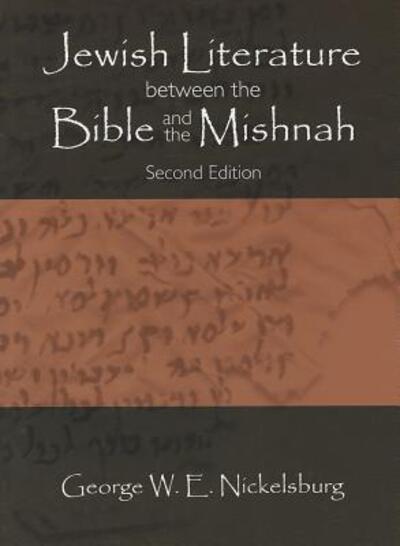 Cover for George W. E. Nickelsburg · Jewish Literature between the Bible and the Mishnah: Second Edition (Paperback Book) (2011)