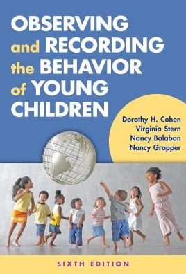 Cover for Dorothy H. Cohen · Observing and Recording the Behavior of Young Children (Paperback Book) [6 Revised edition] (2015)