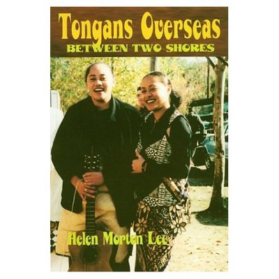 Cover for Helen Morton Lee · Tongans Overseas: Between Two Shores (Hardcover Book) (2003)