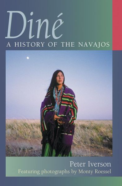 Cover for Peter Iverson · Dine: A History of the Navajos (Paperback Book) (2002)