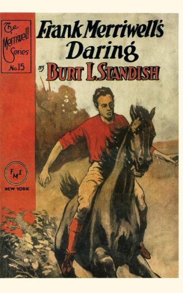 Frank Merriwell's Daring - Burt L. Standish - Books - Frank Merriwell - 9780837390154 - January 15, 2013