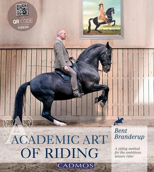 Cover for Bent Branderup · Academic Art of Riding: A Riding Method for the Ambitious Leisure Rider (Gebundenes Buch) (2014)