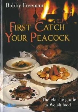 Cover for Bobby Freeman · First Catch Your Peacock (Paperback Book) (2006)