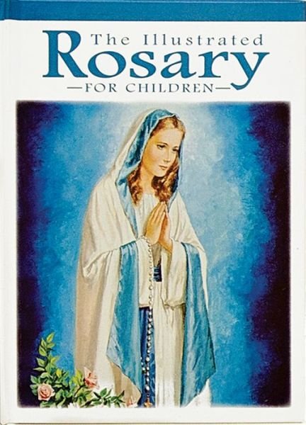 Cover for Victor Hoagland · The Illustrated Rosary for Children (Catholic Classics) (Innbunden bok) (2006)
