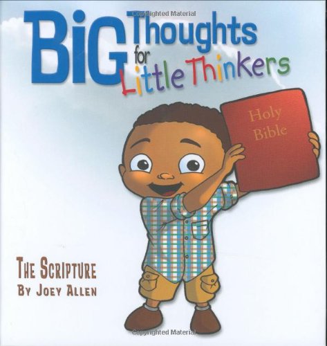 Big Thoughts for Little Thinkers: the Scripture - Joey Allen - Books - New Leaf Press (AR) - 9780892216154 - March 1, 2005