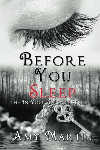 Cover for Amy Martin · Before You Sleep (In Your Dreams) (Volume 3) (Paperback Bog) (2014)