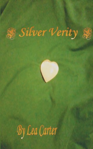Cover for Lea Carter · Silver Verity - Silver Sagas (Pocketbok) (2014)