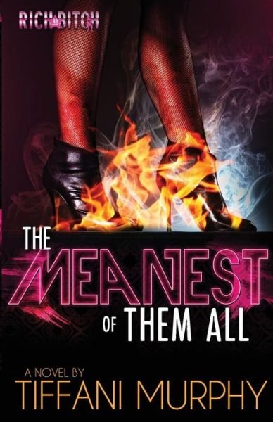 Cover for Tiffani Murphy · The Meanest of Them All (Rich Bitch Publications Presents) (Paperback Book) (2014)