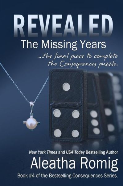 Cover for Aleatha Romig · Revealed: the Missing Years (Paperback Book) (2014)