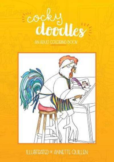 Cover for Annette Quillen · Cocky Doodles: An Adult Coloring Book (Paperback Book) (2016)