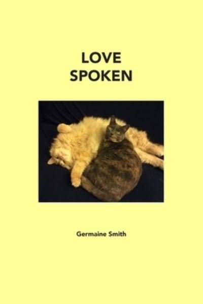 Cover for Germaine Smith · Love Spoken (Paperback Book) (2022)