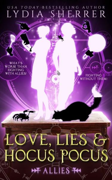 Cover for Love, Lies, and Hocus Pocus: Allies (The Lily Singer Adventures, Book 3) - The Lily Singer Adventures (Paperback Book) (2017)