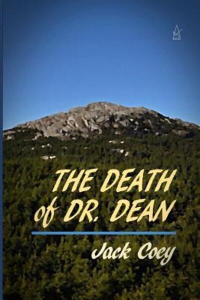 Cover for Mr. Jack Coey · The Death of Dr. Dean : A novella (Paperback Book) (2018)