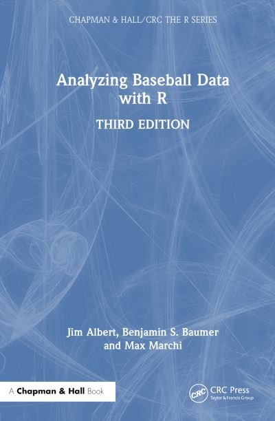 Cover for Jim Albert · Analyzing Baseball Data with R - Chapman &amp; Hall / CRC The R Series (Hardcover bog) (2024)