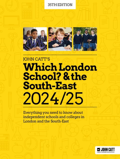 Cover for Phoebe Whybray · Which London School? &amp; the South-East 2024/25: Everything you need to know about independent schools and colleges in London and the South-East - Schools Guides (Paperback Book) (2024)