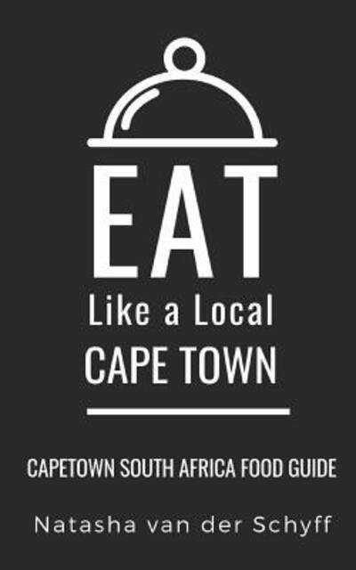 Cover for Eat Like a Local · Eat Like a Local- Cape Town (Taschenbuch) (2019)