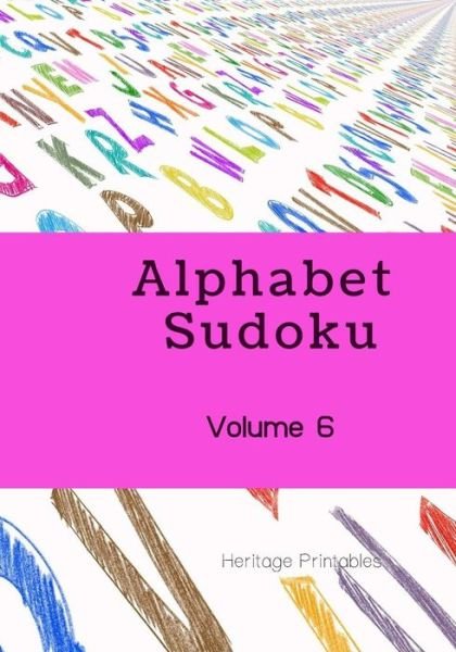 Cover for Heritage Printables · Alphabet Sudoku Volume 6 (Paperback Book) (2019)
