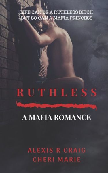 Cover for Cheri Marie · Ruthless (Paperback Book) (2019)