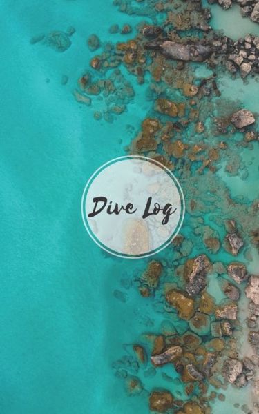 Cover for Saltyhairbooks · Dive Log (Paperback Book) (2019)