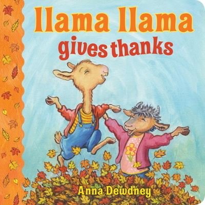 Cover for Anna Dewdney · Llama Llama Gives Thanks - Llama Llama (Tavlebog) (2017)