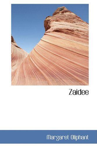 Cover for Margaret Oliphant · Zaidee (Hardcover Book) (2009)