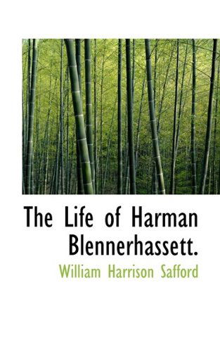 Cover for William Harrison Safford · The Life of Harman Blennerhassett. (Paperback Book) (2009)