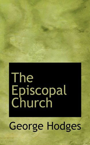 Cover for George Hodges · The Episcopal Church (Paperback Book) (2009)