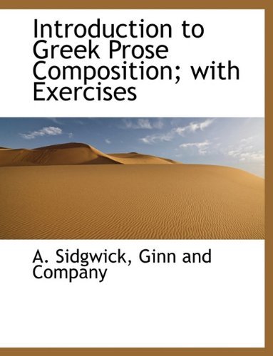 Cover for A. Sidgwick · Introduction to Greek Prose Composition; with Exercises (Paperback Book) (2010)