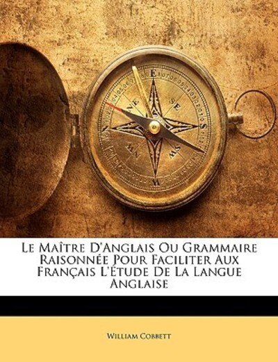 Cover for Cobbett · Le Maître D'anglais Ou Grammair (Book)