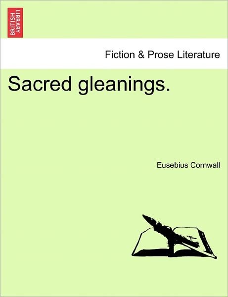 Cover for Eusebius Cornwall · Sacred Gleanings. (Paperback Book) (2011)