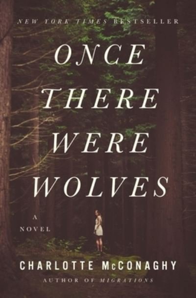 Cover for Charlotte McConaghy · Once There Were Wolves: A Novel (Paperback Bog) (2022)