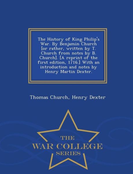 Cover for Thomas Church · The History of King Philip's War. by Ben (Taschenbuch) (2015)