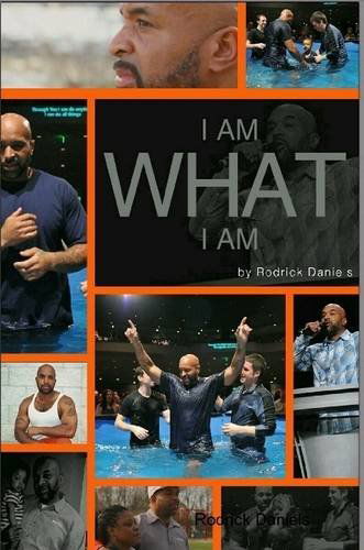 Cover for Rodrick Daniels · I Am What I Am (Paperback Book) (2014)