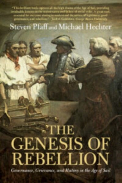 Cover for Pfaff, Steven (University of Washington) · The Genesis of Rebellion: Governance, Grievance, and Mutiny in the Age of Sail (Taschenbuch) (2023)