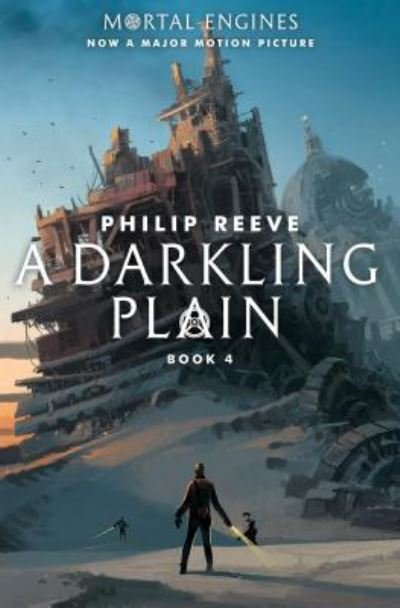 Cover for Philip Reeve · A Darkling Plain (Mortal Engines, Book 4) (Bok) (2017)