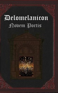Cover for Dark Angel · Delomelanicon: Novem Portis (Hardcover Book) (2017)